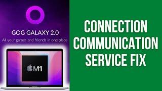 Fix GOG Galaxy Connection Communication Service Error