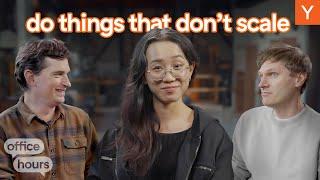 Startup Experts Discuss Doing Things That Dont Scale