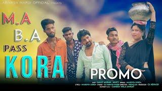 M A B A PASS KORA  SANTALI NEW PROMO VIDEO  RANJIT MURMU REKHA SOREN & MUKTI