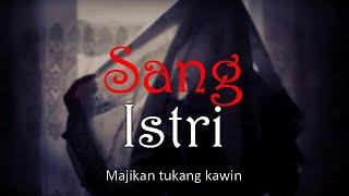 SANG ISTRI - Majikan Tukang Kawin  Cerita Horor #901 Lapak Horor