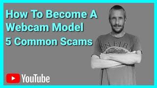 The Top 5 Common Scams When Being A Webcam Model Timestamps in description