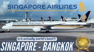 Trip Report  World’s Best?  Singapore - Bangkok  Singapore Airlines Economy Class  Boeing 787-10