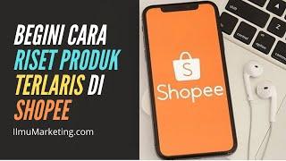  Cara Riset Produk Terlaris di Shopee Dengan Datapinter.com