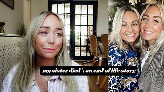 My Sister Died Of Cancer  An End Of Life Story
