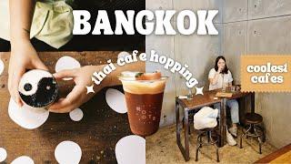 Bangkok Vlog  Best Cafes in BKK + Cafe Hopping + Coffee Haul 2022