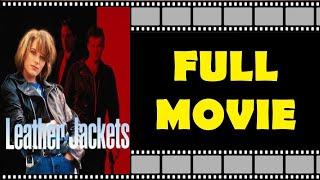 «LEATHER JACKETS» Full Movie  Melodrama  Crime