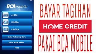 BEGINI CARA BAYAR TAGIHAN HOME CREDIT MELALUI BCA MOBILE  HOME CREDIT INDONESIA