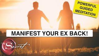 Guided Meditation to Manifest Your Ex back Using Manifestation Love Portal MUST TRY