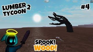 Lumber Tycoon 2 - Spook and Sinister Wood Hunting Day 4 HALLOWEEN UPDATE