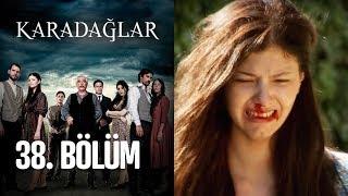 Karadağlar 38. Bölüm