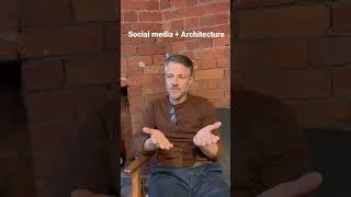 Social media + Architecture