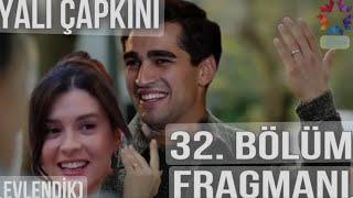 Yalı Çapkını 32.Bölüm Fragmanı