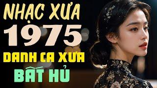 Nhạc Vàng Hải Ngoại Bất Hủ - Nhạc Xưa 1975 Nhiều Danh Ca - Những Ca Khúc Nhạc Xưa Vượt Thời Gian