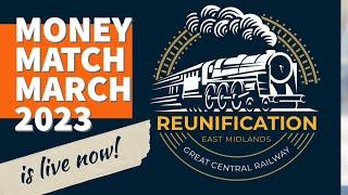 Great Central Reunification - MONEY MATCH MARCH IS LIVE.