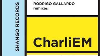 CharlieM - La Casa Rodrigo Gallardo Remix