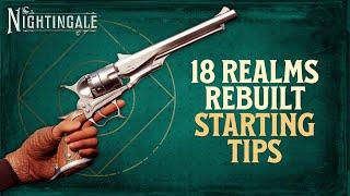 18 Realms Rebuilt Starting Tips