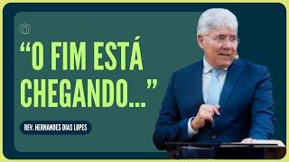 COMO ENFRENTAR O FIM DOS TEMPOS?  Rev. Hernandes Dias Lopes  IPP