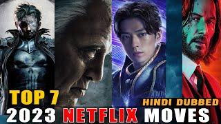 Top 7 New Released 2023 Netflix Movies Available in Hindi Dubbed  Mast Movies