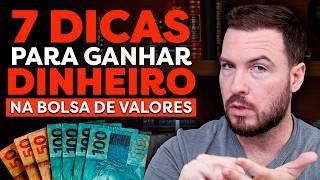 7 DICAS INFALÍVEIS PARA GANHAR DINHEIRO INVESTINDO COMO COMEÇAR A INVESTIR