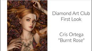 Diamond Art ClubFirst LookBurnt RoseCris Ortega