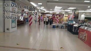 IOI MALL AEON Renovation 2024 Update 3