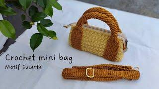 Suzette mini hand bag  how to crochet hand bag