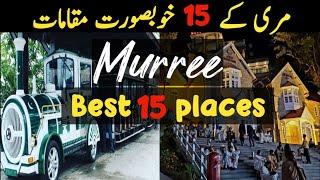 Top 15 Places To Visit in Murree  Murree Beautiful places  Best places to visit in murree