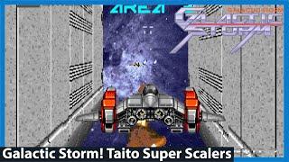 Galactic Storm Taitos WILD Super Scaler Arcade Game Third Person Shmup Action