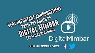 KhalifahKlothing is now DigitalMimbar Very Important Announcement