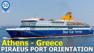 Athens Greeces Piraeus Ferry Port - Orientation & What To Expect