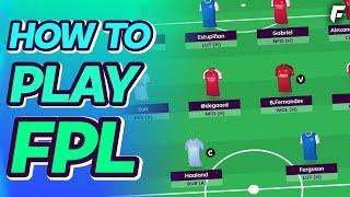 HOW TO PLAY FPL - Fantasy Premier League Guide  BEGINNERS GUIDE