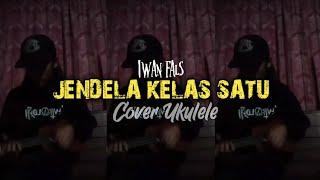 Iwan Fals - Jendela Kelas Satu Cover Kentrung Ukulele