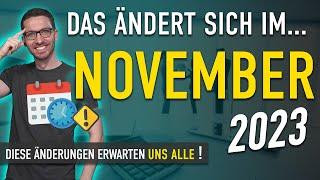 Diese ÄNDERUNGEN erwarten uns ALLE November 2023 - Gesetze Neuigkeiten & Vorschriften November