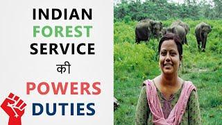 IFoS Officer  Indian Forest Service  Powers Duties Salary  Hindi