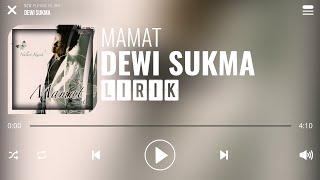 Mamat - Dewi Sukma Lirik