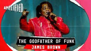 James Brown The Godfather of Funk  Meet The Man Behind the Music and the Grooves  Amplified