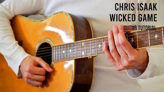 Chris Isaak – Wicked Game EASY Guitar Tutorial With Chords  Lyrics