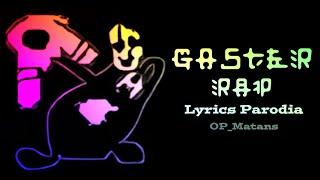 Gaster RAP Friday Night Funkin Lyrics Parodia  @OP_Matans
