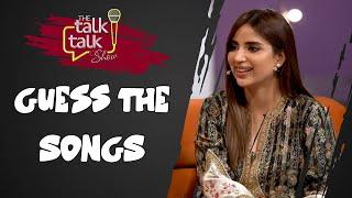 Guess The Songs  Saboor Aly  The Talk Talk Show