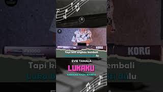 LUKAKU - Karaoke Nada Wanita  EVIE TAMALA  #shorts  #cover #electone #instrument