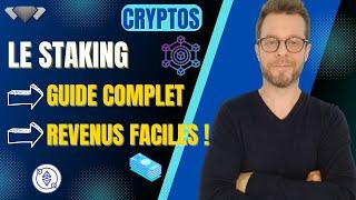  STAKING CRYPTO  comment gagner des revenus passifs facilement  guide et avis