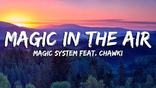 Magic In The Air - MAGIC SYSTEM Ft Chawki LyricsVietsub