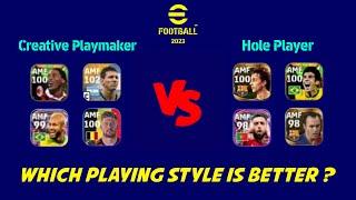 Creative Playmaker vs Hole Player  AMF Playing Style Comparison in eFootball 2023 Mobile