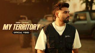 Deep Chahal - My Territory Thank Me Later Official Video  Latest Punjabi Song 2024