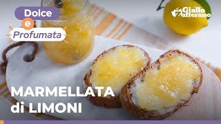 MARMELLATA di LIMONI la RICETTA PERFETTA per un risultato DOLCE e AROMATICO