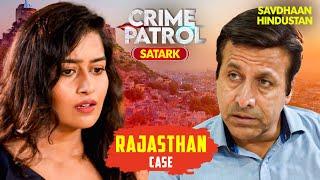 Rajasthan Case में Police को कौन कर रहा था गुमराह  Crime Patrol  Crime Patrol 2024  Hindi Serial