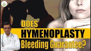 Does Hymenoplasty Guarantee Bleeding On Your Wedding Night?  Care Well Medical Centre
