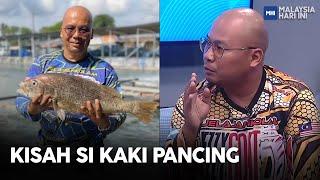 Kisah Si Kaki Pancing  MHI 16 Julai  2022