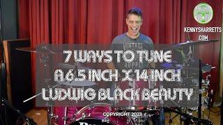 7 WAYS TO TUNE A LUDWIG BLACK BEAUTY SNARE DRUM