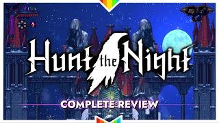 HUNT THE NIGHT – An Unpolished Masterpiece  Complete Review